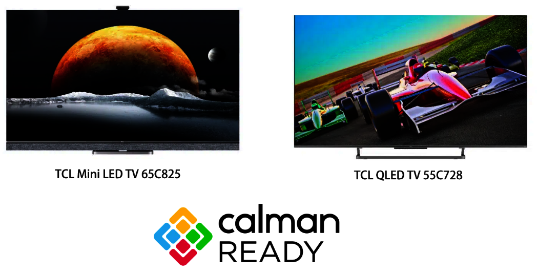 TCL's C825 and C728 LCD TVs are now 'Calman Ready'